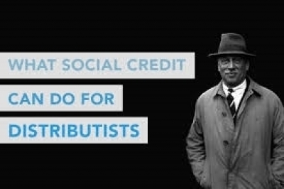 What Social Credit Can Do for Distributists
