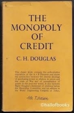 What is the &#039;Monopoly of Credit&#039;?